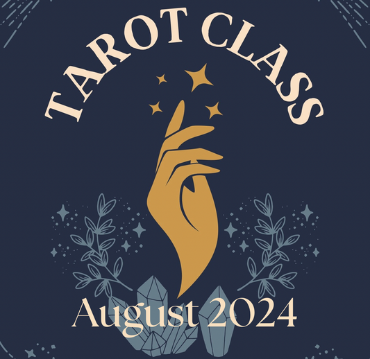 Tarot Class August 2024